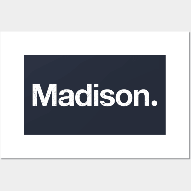 Madison. Wall Art by TheAllGoodCompany